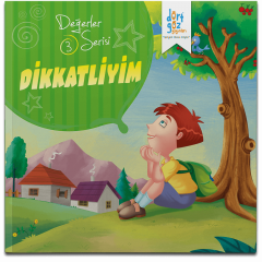 Değerler Serisi 3- Dikkatliyim
