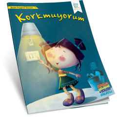 Benim Duygusal Dünyam – Korkmuyorum