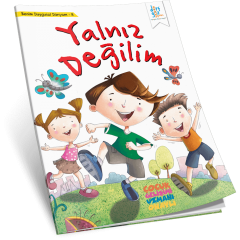 Benim Duygusal Dünyam – Yalnız Değilim