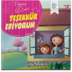 Değerler Serisi 8- Teşekkür Ediyorum