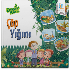 Doğayı Koru Serisi – Çöp Yığını