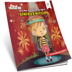 Öfkeni Kontrol Et “Selma Yalnız Kalınca”